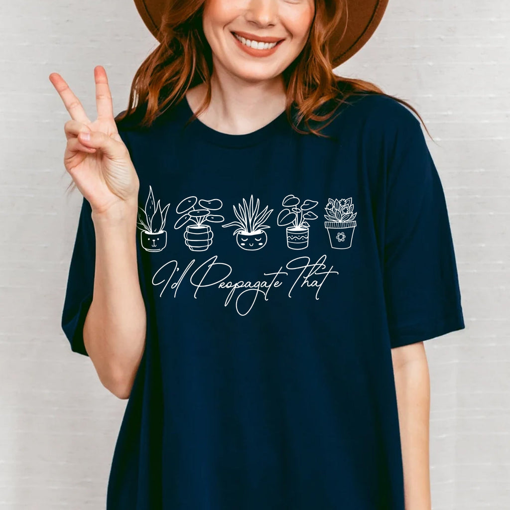Sandjest Gardener T-Shirt I'd Propagate That Gift for Friend Women Girl