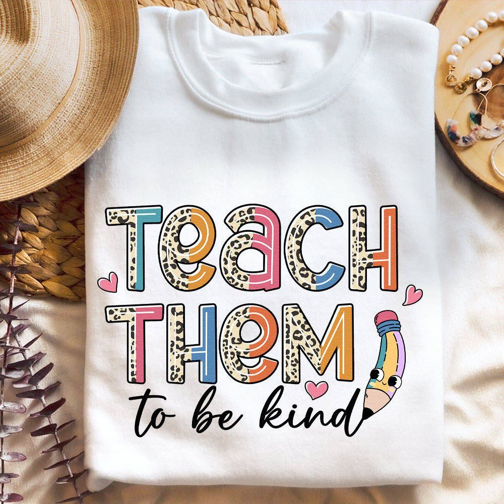 Sandjest Teacher T-Shirt Teach Them to Be Kind Gift for Women Girl Friends