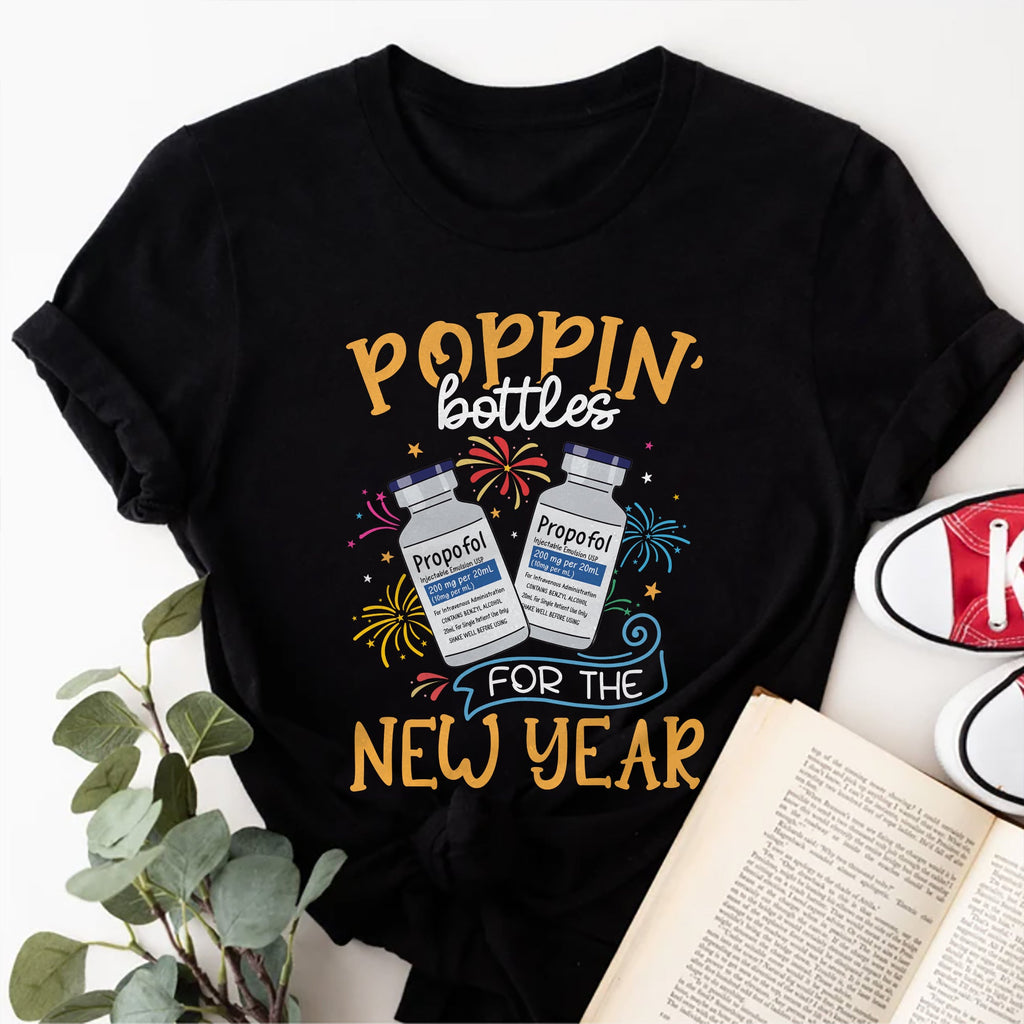Sandjest Nurse T-Shirt Poppin' Bottles for the New Year Gift for Women Girl Friend