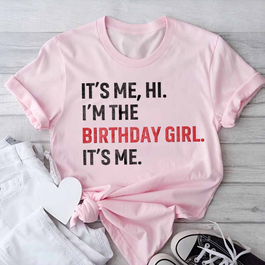 Sandjest Birthday T-Shirt I’m the Birthday Girl It’s Me Gift for Women Friends