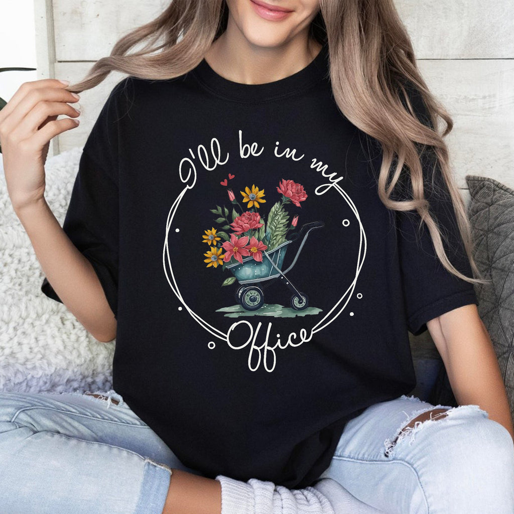 Sandjest Gardener T-Shirt I’ll Be in My Office Gift for Women Girl Friend Plant Lover