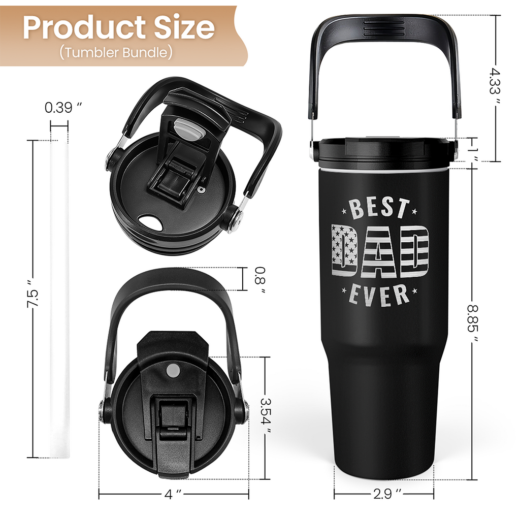 Best Dad Ever Flip Straw Tumbler with Handle 30oz