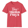 This Mama Prays Shirt Christian Mommy Faith Mother's Day T-Shirt
