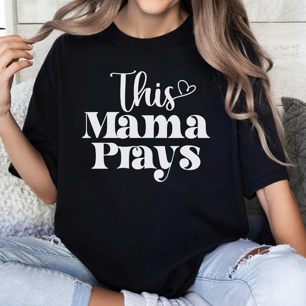 This Mama Prays Shirt Christian Mommy Faith Mother's Day T-Shirt