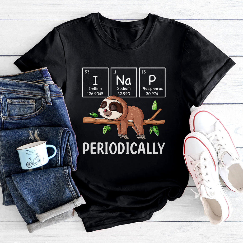 I Nap Periodically Science Sloth Periodic Table Elements T-Shirt