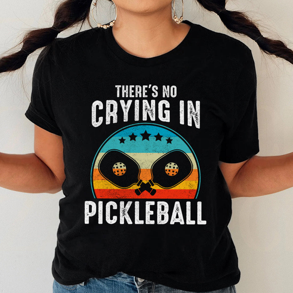 Theres No Crying In Pickleball Sports Love Funny Retro T-Shirt