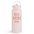 Pink Best Mom Ever SipChic | Straw Lid Water Bottle 32oz