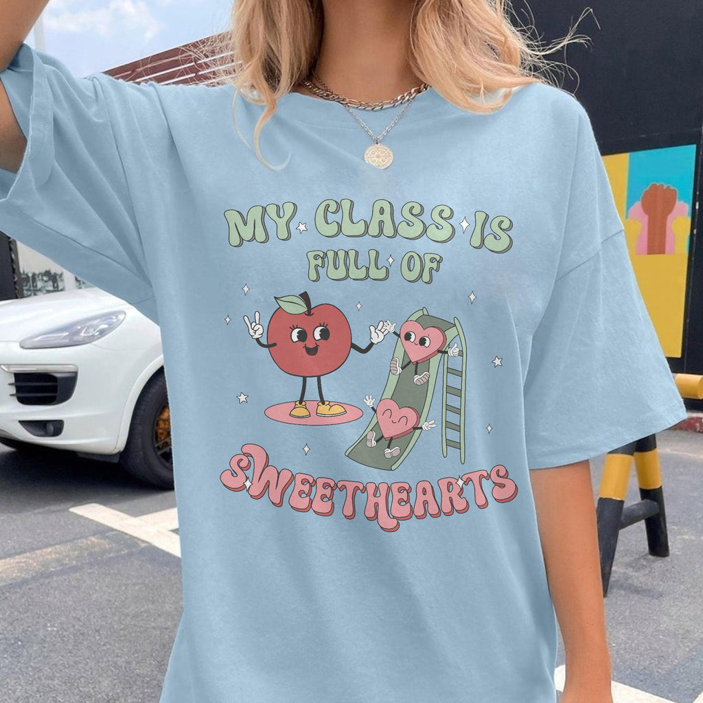 Sandjest Valentine T-Shirt My Class Is Full of Sweethearts Gifts for Teacher Kindergarten Teachers