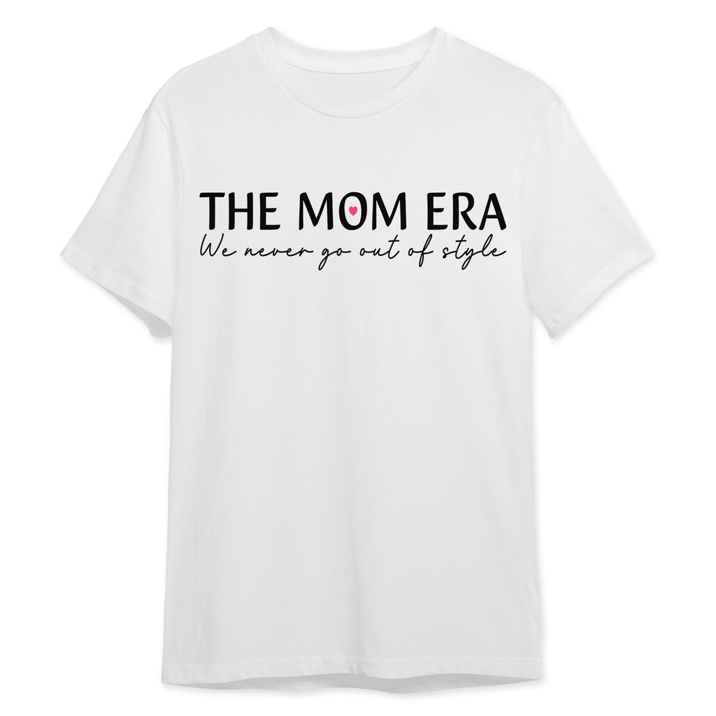 Sandjest Mom T-Shirt the Mom Era We Never Go Out of Style Gift for Women Mother
