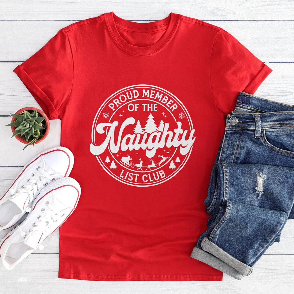 Sandjest Proud Member of the Naughty List Club Tshirt Funny Christmas Apparel Naughty List Club Shirt
